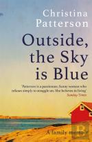 Outside, The Sky Is Blue