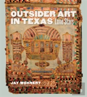 Outsider Art In Texas
