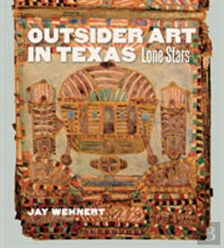 Bertrand.pt - Outsider Art In Texas