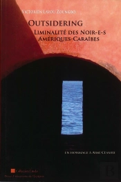 Outsidering ; Liminalité Des Noir-E-S Amériques-Caraïbes