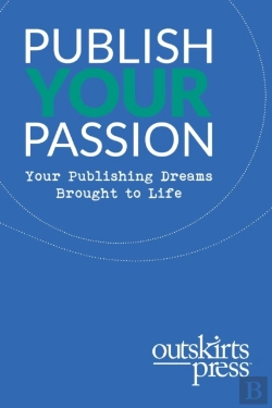 Bertrand.pt - Outskirts Press Presents Publish Your Pa