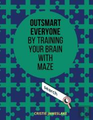 Outsmart Everyone By Training Your Brain With Maze