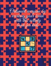 Outsmart Everyone By Working Your Brain With This Activity Book For Kids