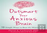 Outsmart Your Anxious Brain