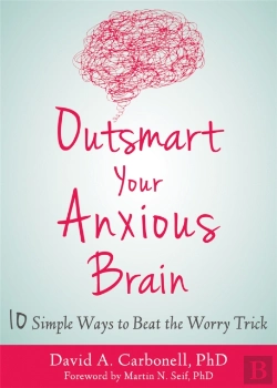 Bertrand.pt - Outsmart Your Anxious Brain
