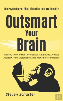 Bertrand.pt - Outsmart Your Brain: Identify And Contro