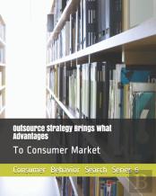 Outsource Strategy Brings What Advantages