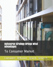Outsource Strategy Brings What Advantages
