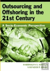 Outsourcing And Offshoring In The 21st Century
