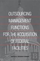 Outsourcing Management Functions For The Acquisition Of Federal Facilities