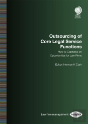 Outsourcing Of Core Legal Service Functions