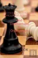 Outsourcing Strategy Brings What Advantages And Disadvantages To Organizations