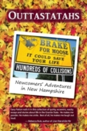 Outtastatahs: Newcomers' Adventures In New Hampshire