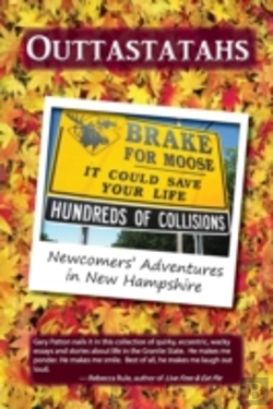 Bertrand.pt - Outtastatahs: Newcomers' Adventures In New Hampshire