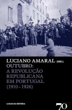 Bertrand.pt - Outubro - A Revolução Republicana em Portugal (1910-1926)