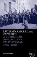 Outubro - A Revolução Republicana em Portugal (1910-1926)