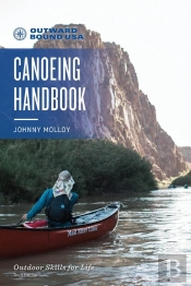 Outward Bound Canoeing Handbook