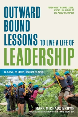 Bertrand.pt - Outward Bound Lessons To Live A Life Of Leadership