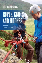 Outward Bound Ropes, Knots, And Hitches
