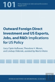 Outward Foreign Direct Investment And Us Exports, Jobs, And R&D