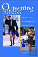 Outwitting Stress