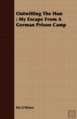 Bertrand.pt - Outwitting The Hun : My Escape From A Ge