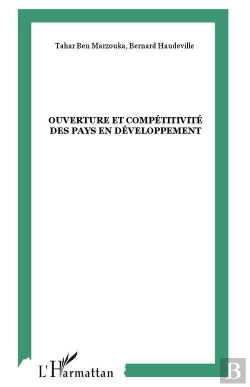 Bertrand.pt - Ouverture Et Competitivite Des Pays En Developpement