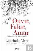 Ouvir, Falar, Amar