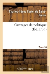 Ouvrages De Politique. Tome 10