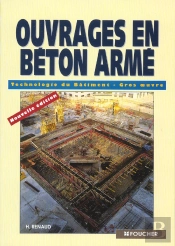 Ouvrages En Beton Arme ; Technologie Du Batiment Et Gros Oeuvre