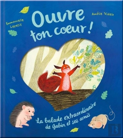 Bertrand.pt - Ouvre Ton C Oeur ! La Balade Extraordinaire De Gabin Et Ses Amis