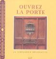 Ouvrez La Porte : La Serrurerie Decorative