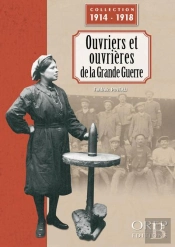 Ouvriers Et Ouvrieres De La Grande Guerre