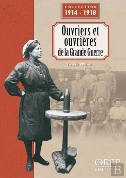 Bertrand.pt - Ouvriers Et Ouvrieres De La Grande Guerre