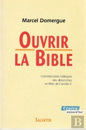 Ouvrir La Bible : Année C