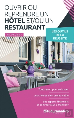 Bertrand.pt - Ouvrir Ou Reprendre Un Hotel Et/Ou Un Restaurant : Les Outils De La Réussite