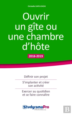 Bertrand.pt - Ouvrir Un Gîte Ou Une Chambre D'Hôte (Édition 2018/2019)