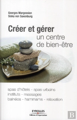 Bertrand.pt - Ouvrir Un Spa Ou Un Etablissement De Bien-Etre