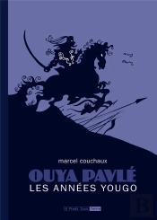Ouya Pavle, Les Annees Yougo
