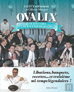 Bertrand.pt - Ovalix : Une Histoire Gourmande Du Rugby