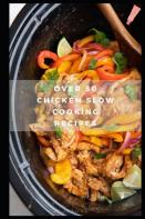 Over 50 Chicken Slow Cooking Recipes