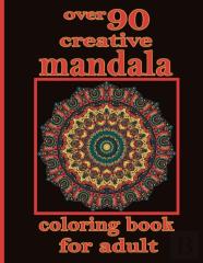 Over 90 Creative Mandala Coloring Book For Adult