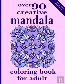 Bertrand.pt - Over 90 Creative Mandala Coloring Book For Adult