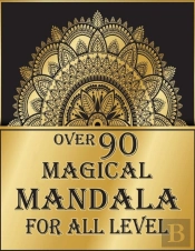 Over 90 Magical Mandala For All Level
