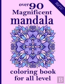 Bertrand.pt - Over 90 Magnificent Mandala Coloring Book For All Level