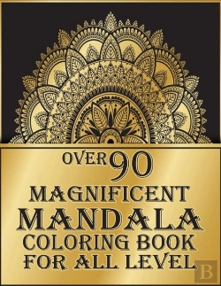 Bertrand.pt - Over 90 Magnificent Mandala Coloring Book For All Level