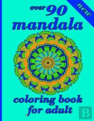 Over 90 Mandala Coloring Book For Adults