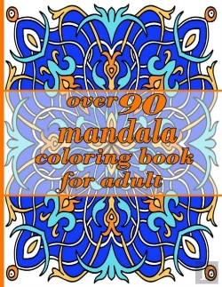 Bertrand.pt - Over 90 Mandala Coloring Book For Adults