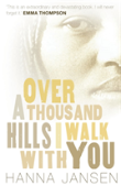 Over A Thousand Hills, I Walk With You