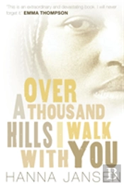Over A Thousand Hills, I Walk With You